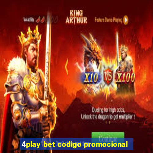 4play bet codigo promocional